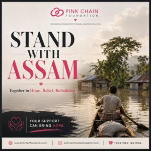 Stand With Assam – Together, We Can Rebuild Lives